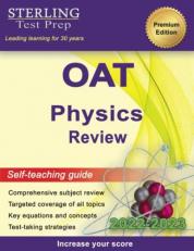 Sterling Test Prep OAT Physics Review : Complete Subject Review 