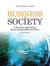 Business and Society : A Strategic Approach to Social Responsibility and Ethics with Access 7th