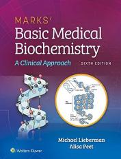 Marks' Basic Medical Biochemistry : A Clinical Approach with Access 6th