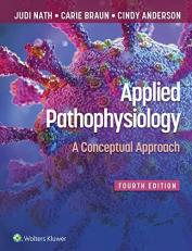 Applied Pathophysiology : A Conceptual Approach with Access 4th