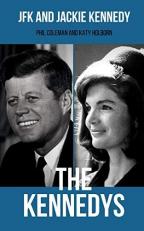 The Kennedys : JFK and Jackie Kennedy - 2 Books In 1