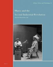 Music and the Second Industrial Revolution