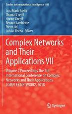 Complex Networks and Their Applications VII : Volume 2 Proceedings the 7th International Conference on Complex Networks and Their Applications COMPLEX NETWORKS 2018