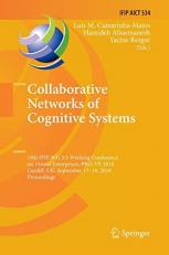 Collaborative Networks of Cognitive Systems : 19th Ifip Wg 5. 5 Working Conference on Virtual Enterprises, Pro-Ve 2018, Cardiff, Uk, September 17-19, 2018, Proceedings
