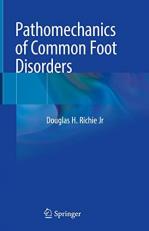 Pathomechanics of Common Foot Disorders 