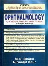 CBS Quick Text Revision Series Important Text for Viva / MCQs: Ophthalmology for MBBS BDS & Other Exams 