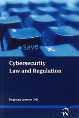 Cybersecurity : Law and Regulation 