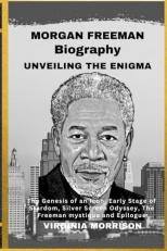 Morgan Freeman Unveiling the Enigma (Paperback) 
